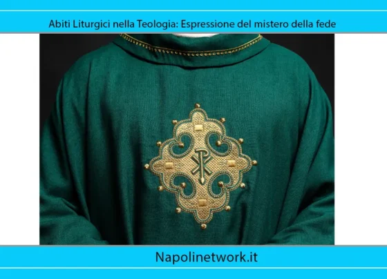 Abiti Liturgici nella Teologia: Espressione del mistero della fede