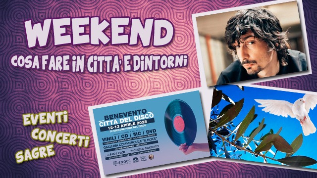 Domenica delle Palme, Pierdavide Carone e la Fiera del Disco: gli eventi del week end a Benevento e nel Sannio – NTR24.TV